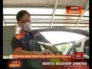 Elak guna orang tengah ketika berurusan di Puspakom