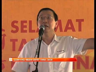 Guan Eng: media dapat dana 1MDB