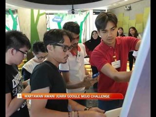 Wartawan AWANI juara Google Mojo Challenge