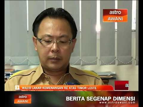 Kita wajib lakar kemenangan ke atas Timor Leste