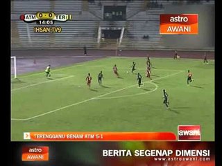 Terengganu cemerlang benam ATM 5-1