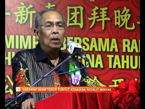 Sarawak akan terus tuntut kenaikan royalti minyak
