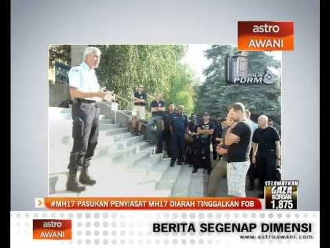 #MH17 Pasukan Penyiasat MH 17 diarah Tinggalkan FOB