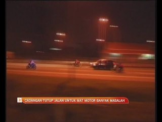 Cadangan tutup jalan untuk mat motor banyak masalah