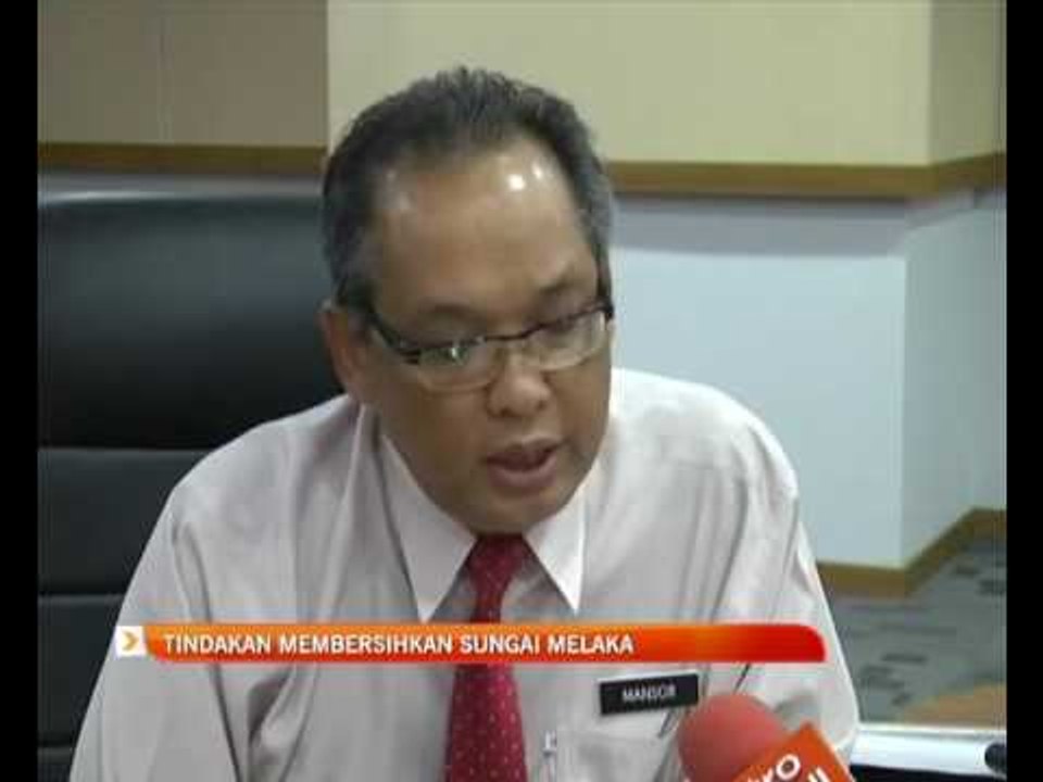 Tindakan membersihkan Sungai Melaka