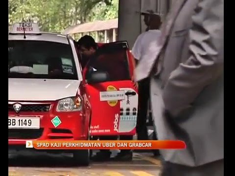 SPAD kaji perkhidmatan Uber dan Grabcar