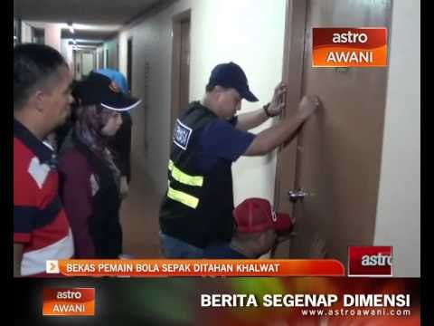 Bekas pemain bola sepak ditahan khalwat