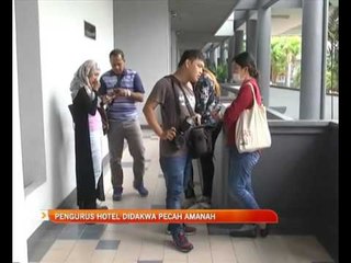 Pengurus hotel didakwa pecah amanah
