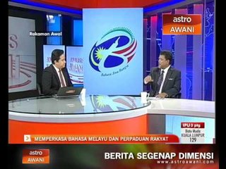 Memperkasa Bahasa Melayu dan perpaduan rakyat