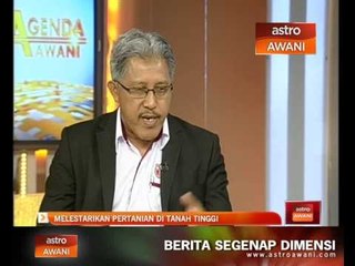 Agenda Awani: Melestarikan pertanian di Tanah Tinggi