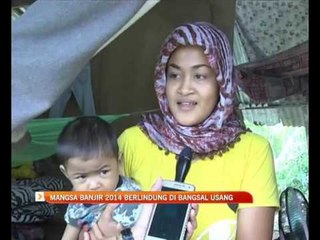 Mangsa banjir 2014 berlindung di bangsal usang