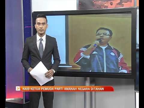 Naib Ketua Pemuda Parti Amanah Negara ditahan