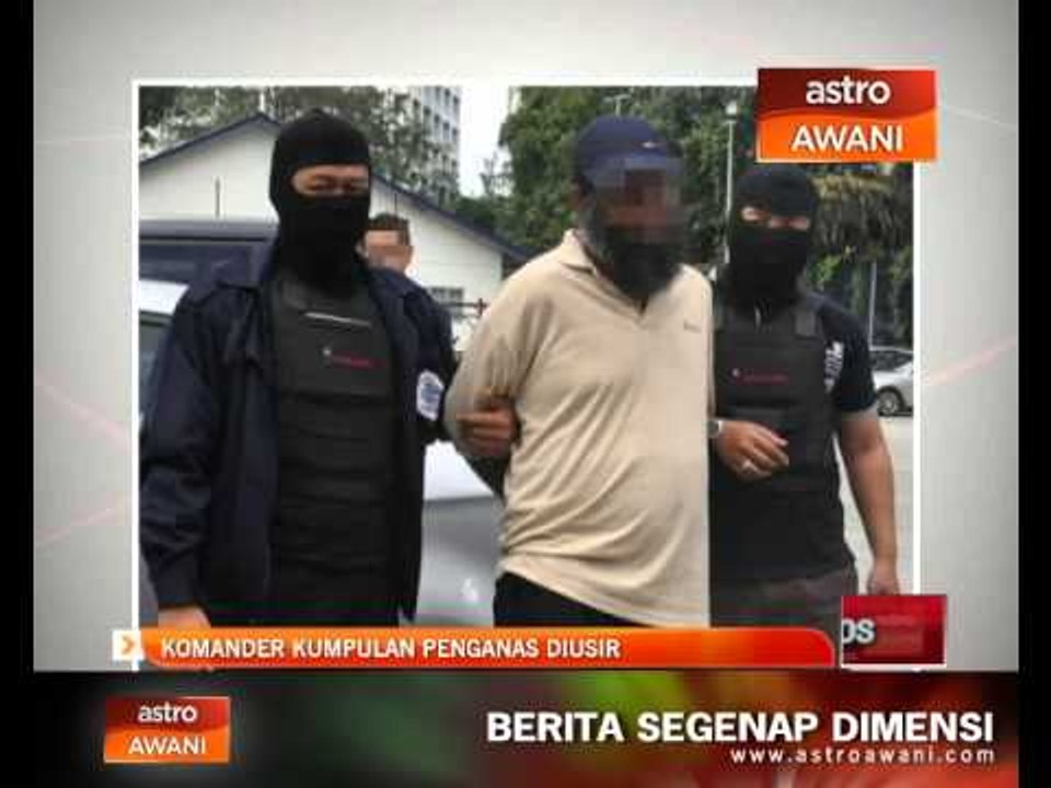 Komander kumpulan pengganas diusir