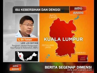 Isu kebersihan dan denggi