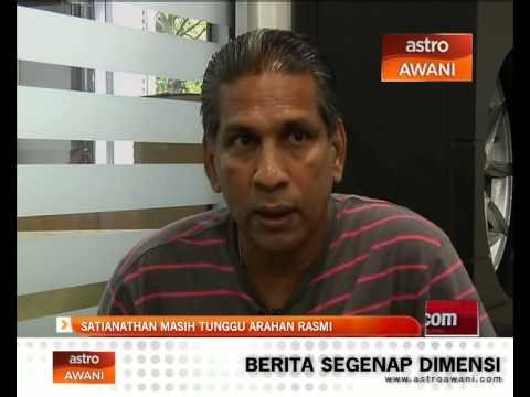 B.Satianathan masih tunggu arahan rasmi ATM