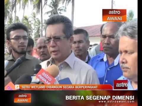 Setiu Wetland dibangun secara berperingkat
