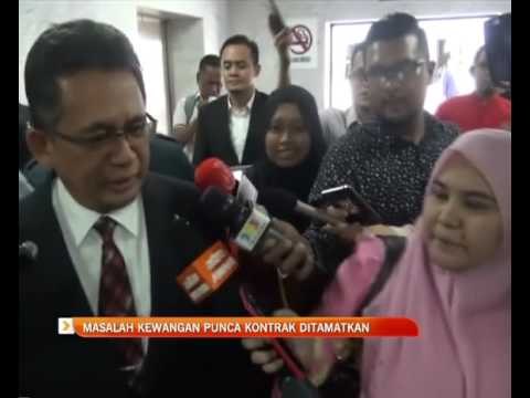 Masalah kewangan punca kontrak ditamatkan
