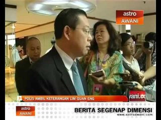 Polis ambil keterangan Lim Guan Eng