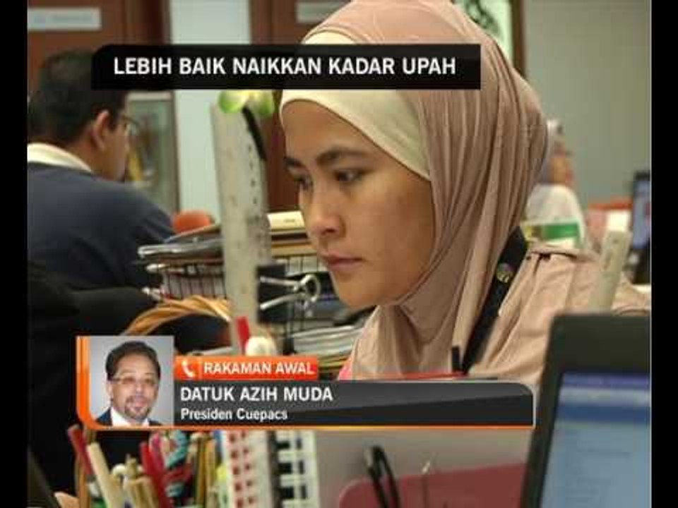 Lebih baik naikkan kadar upah