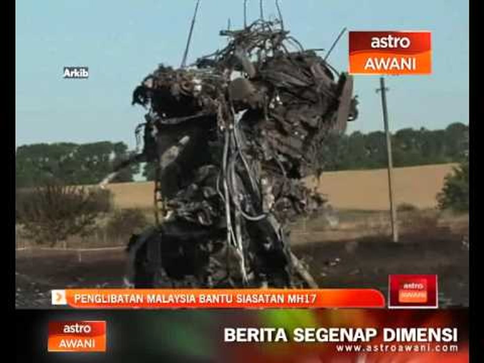 Penglibatan Malaysia bantu siasatan lebih MH17