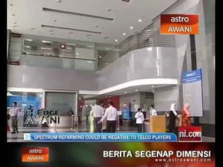 Spectrum refarming could be negative to telco players, say analysts