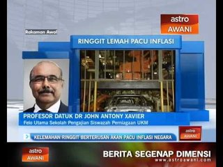 Kelemahan ringgit berterusan akan pacu inflasi negara