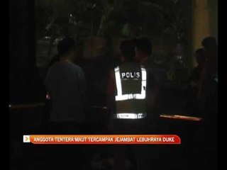 Anggota tentera maut tercampak jejambat Lebuhraya Duke