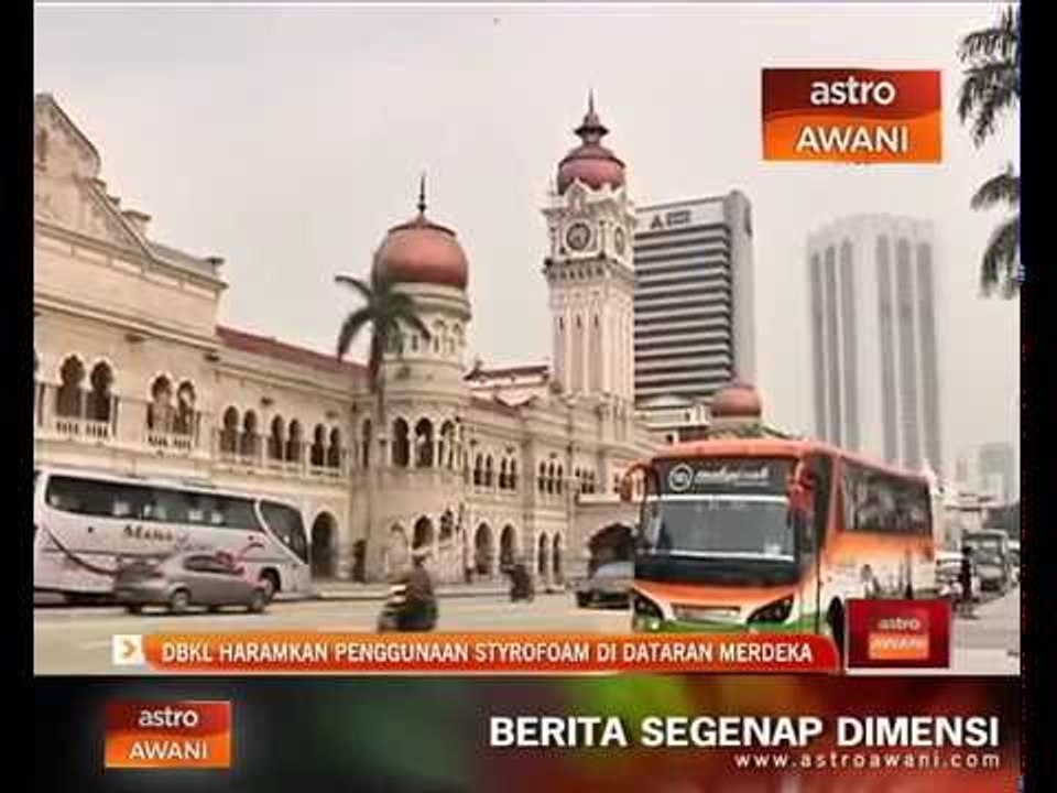 DBKL haramkan penggunaan styrofoam di Dataran Merdeka