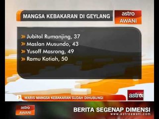 Waris mangsa kebakaran sudah dihubungi