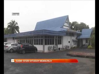 Suami isteri dituduh membunuh