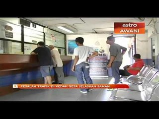 Pesalah trafik di Kedah gesa jelaskan saman