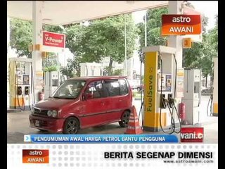 Pengumuman awal harga petrol bantu pengguna
