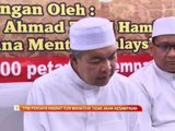 TPM percaya hasrat Tun Mahathir tidak akan kesampaian