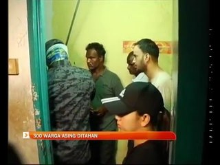 300 warga asing ditahan