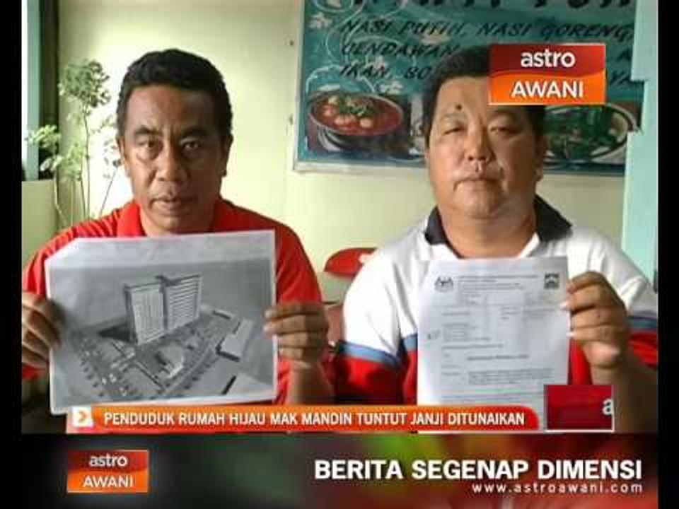 Penduduk Rumah Hijau Mak Mandin tuntut janji ditiunaikan