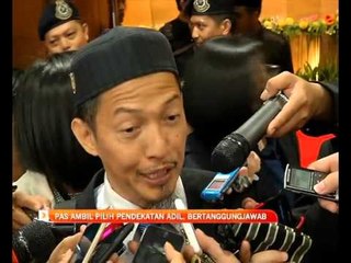 Download Video: PAS ambil pilih pendekatan adil, bertanggungjawab