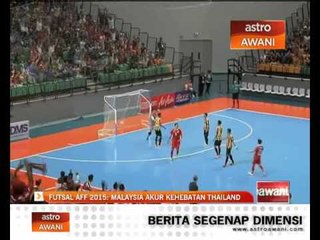 Futsal AFF 2015: Malaysia akur kehebatan Thailand