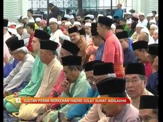 Sultan Perak berkenan hadiri Solat Sunat Aidiladha