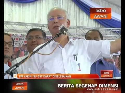 PM yakin isu GST dapat diselesaikan