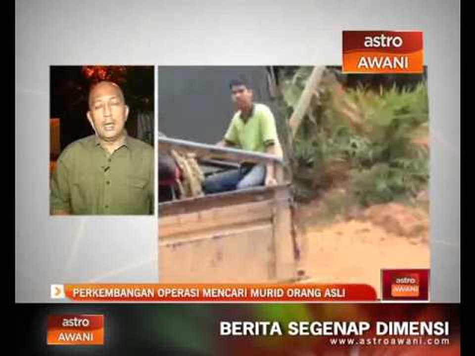Perkembangan operasi mencari murid Orang Asli