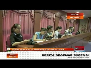 Suspek bom ikan di Kampung Bum-Bum ditahan