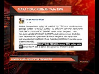 MARA tidak pernah taja TRW