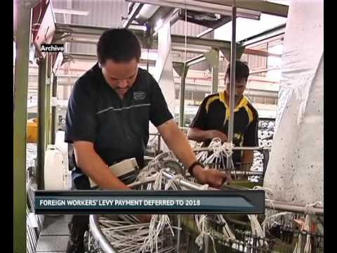 Foreign workers' levy payment deferred to 2018