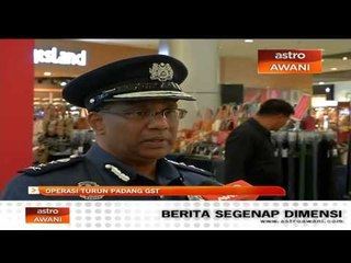 Operasi turun padang GST