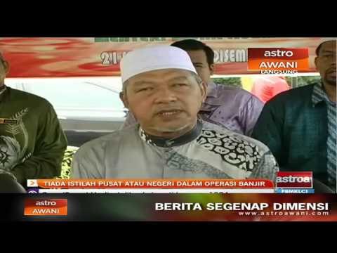 Tiada istilah pusat atau negeri dalam operasi banjir