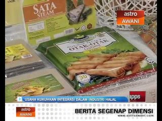 Usaha kukuhkan integrasi dalam industri halal