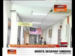 Kedi golf didakwa membunuh kanak-kanak 7 tahun