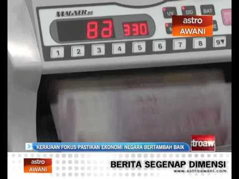 Kerajaan fokus pastikan ekonomi bertambah baik