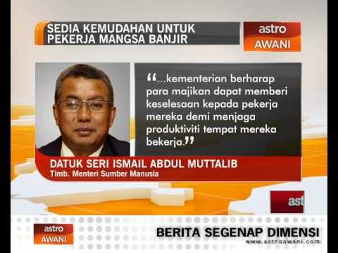 Sedia kemudahan untuk pekerja mangsa banjir