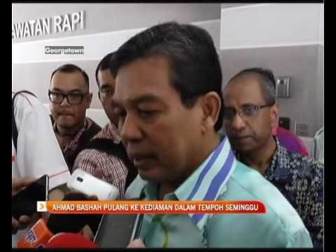 Ahmad Bashah pulang ke kediaman dalam tempoh seminggu